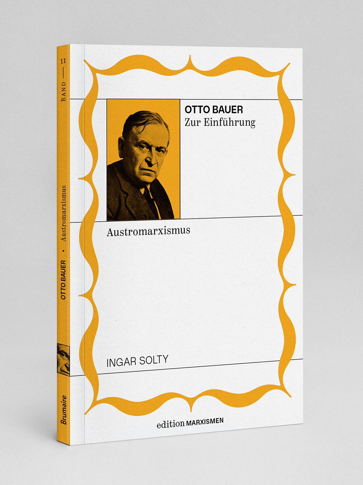 Otto Bauer zur Einführung: Austromarxismus