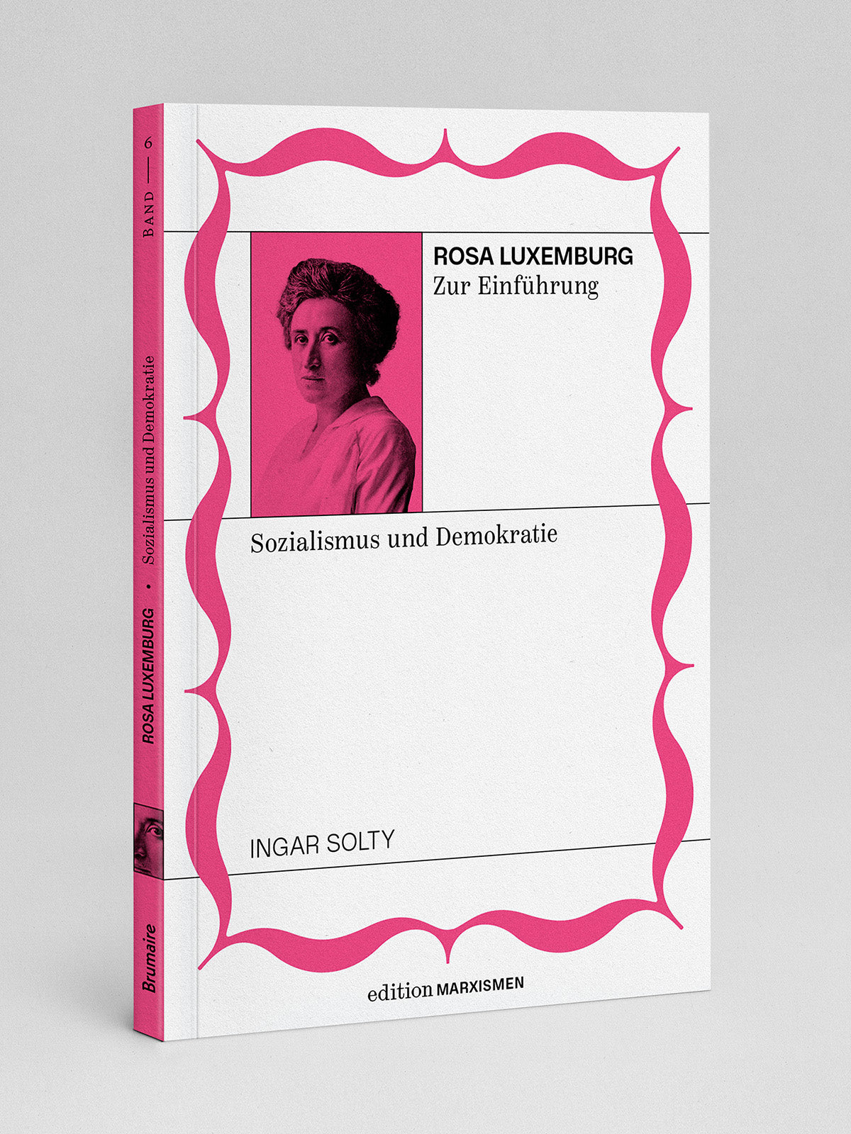 Rosa Luxemburg zur Einführung: Sozialismus und Demokratie
